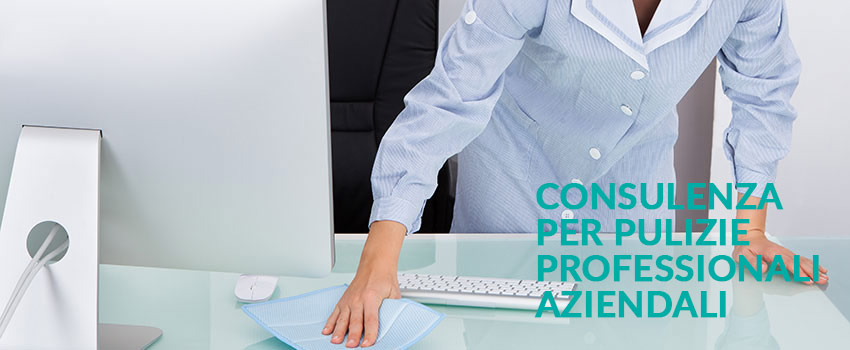 Consulenza pulizie professionali aziendali
